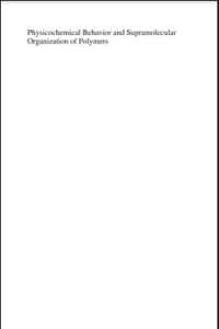 Image of Physicochemical Behavior and Supramolecular Organization of Polymers