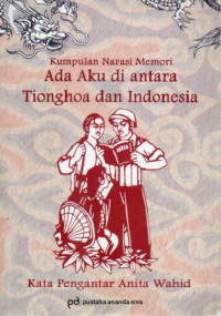 Image of Ada Aku di antara Tionghoa dan Indonesia