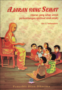 Image of Ajaran Yang sehat: (ajaran yang sehat untuk perkembangan spiritual anak anak)