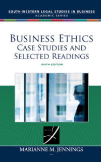 BUSINESS ETHICS Case Studies and Selected Readings