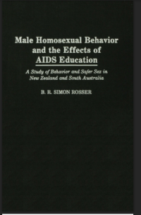 Male Homosexual Behavior and the Effects of AIDS Education