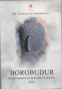 Image of Borobudur : Biara Himpunan Kebajikan Sugata , JIlid 2