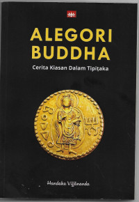 Image of Alegori Buddha : Cerita Kiasan Dalam Tipitaka