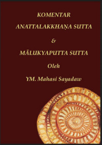 Image of KOMENTAR ANATTALAKKHAöA  SUTTA & MâLUKYAPUTTA SUTTA