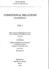 CONDITIONAL RELATIONS
(PATTHANA)  VOL. I