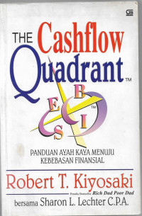 Image of The Cashflow Quadrant : Pansuan Ayah Kaya Menuju Kebebasan Finansial