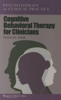 Image of Cognitive Behavioral Therapy for Clinicians: Psychotherapy in Clinical Practice,