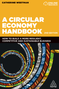 A Circular Economy Handbook How to build a more resilient, competitive and sustainable business