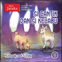 Seri Jataka  Si Cantik dan Si Kelabu