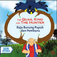 Image of The Quail King and The Hunter  Raja Burung Puyuh dan  Pemburu