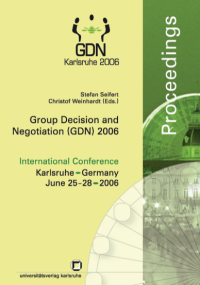 Group Decision and Negotiation (GDN) 2006