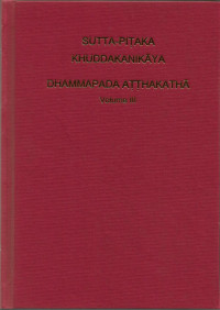 Image of Kitab suci Tipiṭaka — Sutta-Piṭaka, Khuddaka-Nikāya: Dhammapada Aṭṭhakathā volume III