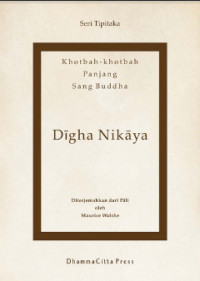 Khotbah-khotbah Panjang Sang Buddha    Dãgha Nikàya