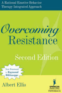 Image of Overcoming Resistance A Rational Emotive Behavior Therapy Integrated Approach