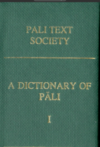 A DICTIONARY OF PALI  PART I  a —kh