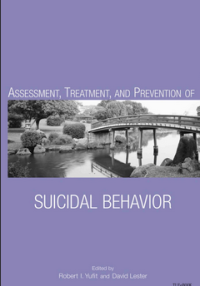 Image of ASSESSMENT, TREATMENT, AND PREVENTION OF SUICIDAL BEHAVIOR