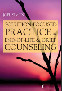 Image of Solution Focused Practice in End-of-Life and Grief Counseling