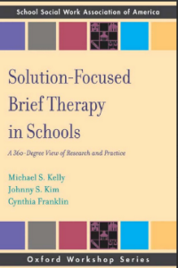 SOLUTION-FOCUSED BRIEF THERAPY IN SCHOOLS