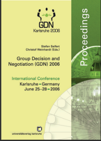 Group Decision and Negotiation (GDN) 2006