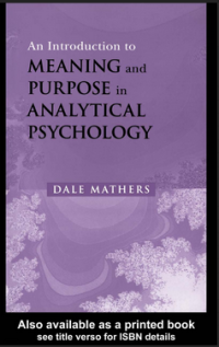 AN INTRODUCTION  TO MEANING AND PURPOSE IN ANALYTICAL PSYCHOLOGY