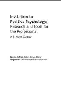 Invitation to Positive Psychology: Research and Tools for the Professional