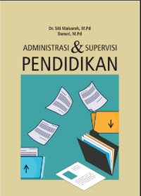 ADMINISTRASI dan  SUPERVISI PENDIDIKAN