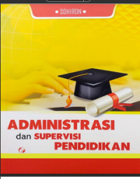 Image of ADMINISTRASI DAN SUPERVISI PENDIDIKAN