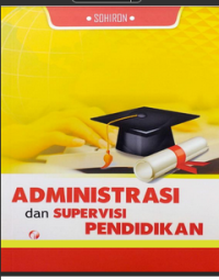 ADMINISTRASI DAN SUPERVISI PENDIDIKAN