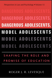Image of Dangerous Adolescents, Model Adolescents Shaping the Role and Promise of Education