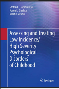 Image of Assessing and Treating Low Incidence/ High Severity Psychological Disorders of Childhood
