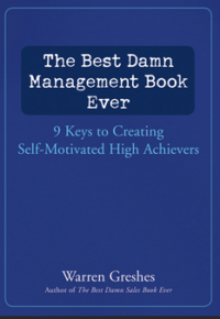 The Best Damn Management Book Ever