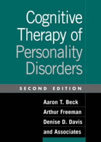 Cognitive Therapy of Personality Disorders