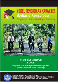 Image of MODEL PENDIDIKAN KARAKTER BERBASIS KONSERVASI:  PENGALAMAN UNIVERSITAS NEGERI SEMARANG