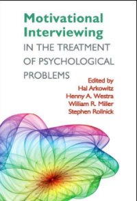 MOTIVATIONAL INTERVIEWING IN THE TREATMENT OF PSYCHOLOGICAL PROBLEMS