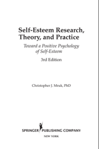 Self-Esteem Research, Theory, and Practice