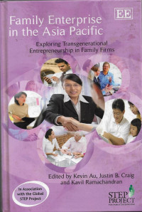 Image of Family Enterprise in the Asia Pasific  : exploring Trangenerational Entrepreneurship in Family Firms