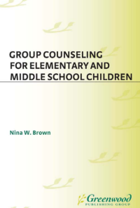 Group Counseling for Elementary and Middle School Children