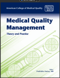 MEDICAL QUALITY MANAGEMENT THEORY AND PRACTICE