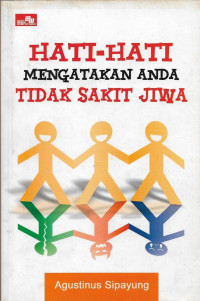 Image of Hati-hati Mengatakan Anda Tidak Sakit Jiwa