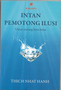Image of INTAN PEMOTONG ILUSI : Ulasan Tentang Sutra Intan