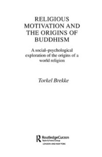 Image of RELIGIOUS MOTIVATION AND THE ORIGINS OF BUDDHISM