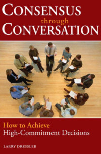 CONSENSUS THROUGH CONVERSATION