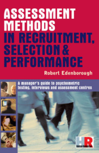 Image of ASSESSMENT METHODS IN RECRUITMENT, SELECTION & PERFORMANCE