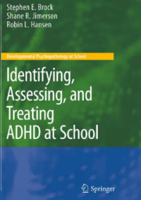 Identifying, Assessing, and Treating ADHD at School