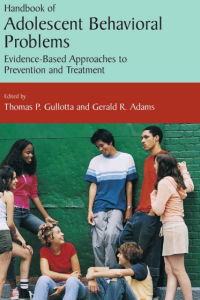 Handbook of Adolescent Behavioral Problems