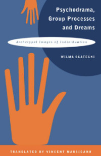 Image of Psychodrama, Group Processes and Dreams