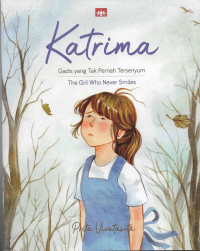 Image of Katrima : Gadis yang Tak Pernah Tersenyum