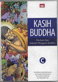 Image of KASIH BUDDHA : Panduan Ajar Sekolah Mingguan Buddhis