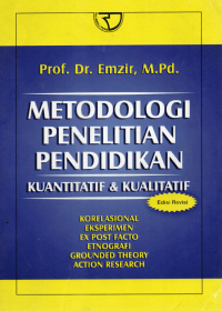 Metodologi Penelitian Pendidikan :kuantitatif & kualitatif