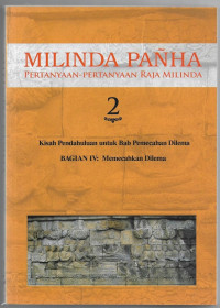 Image of Milinda Pañha: Pertanyaan-pertanyaan Raja Milinda Bab IV